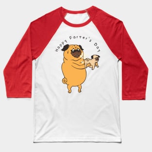 Happy Farter's Day Pug Baseball T-Shirt